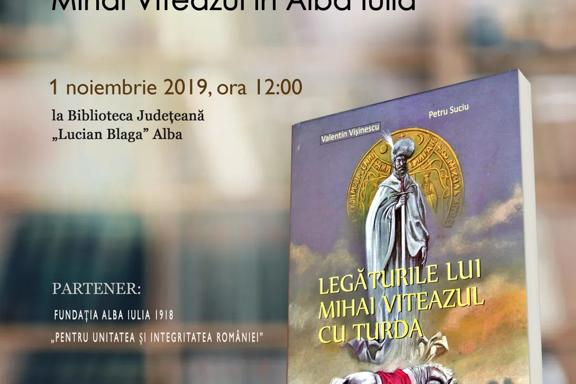 Petru Suciu își lanseză la Alba Iulia cartea "Legăturile lui Mihai Viteazul cu Turda"