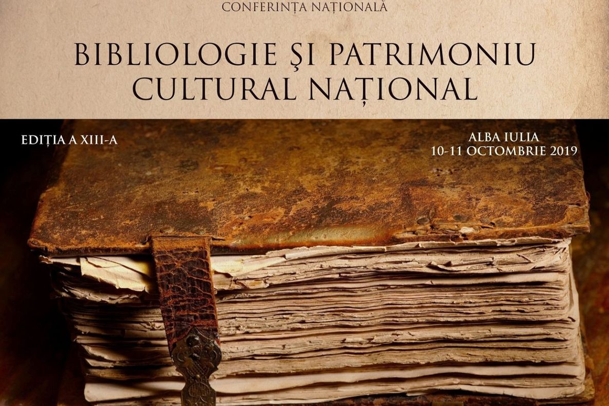 Conferința Națională „Bibliologie și patrimoniu cultural național”