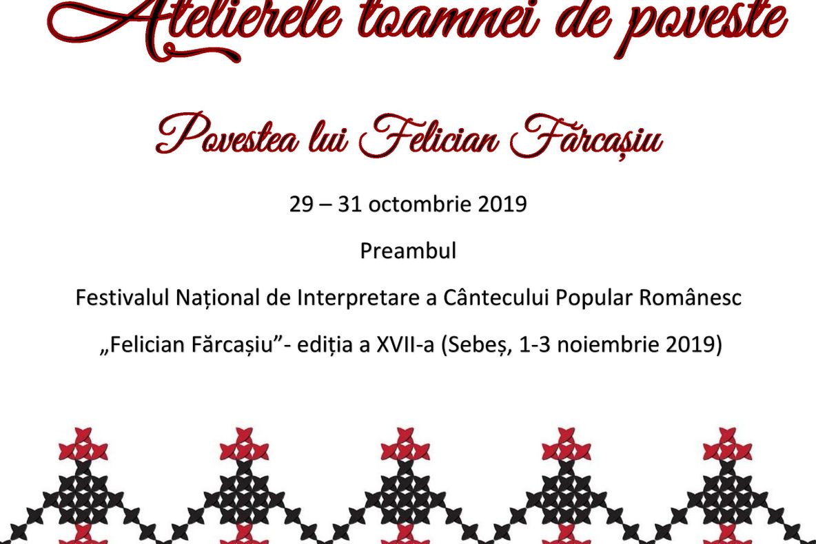 Atelierele toamnei de poveste. Povestea lui Felician Fărcașiu.