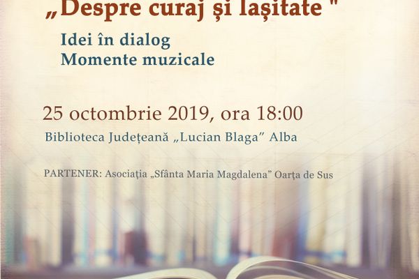 „Despre curaj și lașitate” este tema lunii octombrie a Seratelor Bibliotecii Județene „Lucian Blaga” Alba