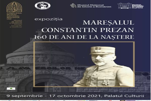 Expoziția „Mareșalul Constantin Prezan – 160 de ani de la naștere”